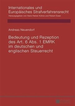 Bedeutung und Rezeption des Art. 6 Abs. 1 EMRK im deutschen und englischen Steuerrecht (eBook, PDF) - Neuendorf, Andreas