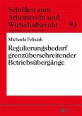 Regulierungsbedarf grenzueberschreitender Betriebsuebergaenge (eBook, PDF)