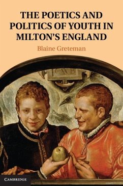 Cover Poetics and Politics of Youth in Milton's England (eBook, ePUB)