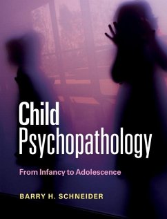 Child Psychopathology (eBook, ePUB) - Schneider, Barry H.