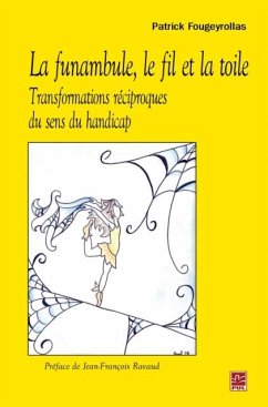 La funambule,le fil et la toile (eBook, PDF) - Patrick Fougeyrollas, Patrick Fougeyrollas