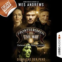Die Rache der Peko / Frontiersmen Civil War Bd.5 (MP3-Download) - Andrews, Wes; Perplies, Bernd