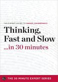 Thinking, Fast and Slow in 30 Minutes (eBook, ePUB)