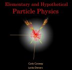 Elementary and Hypothetical Particle Physics (eBook, PDF)