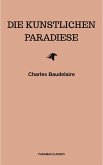 Die künstlichen Paradiese (eBook, ePUB)