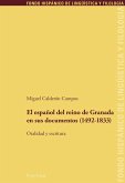 El espanol del reino de Granada en sus documentos (1492-1833) (eBook, ePUB)