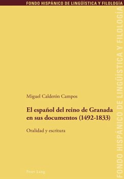 El espanol del reino de Granada en sus documentos (1492-1833) (eBook, ePUB) - Miguel Calderon Campos, Calderon Campos