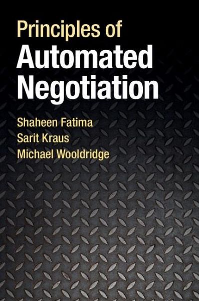 Principles of Automated Negotiation (eBook, ePUB) Principles of Automated Negotiation (eBook, ePUB)