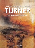 Joseph Mallord William Turner et oeuvres d'art (eBook, ePUB)