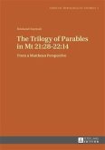 Trilogy of Parables in Mt 21:28-22:14 (eBook, PDF)