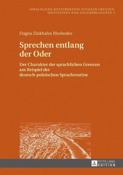 Sprechen entlang der Oder (eBook, ePUB) - Dagna Zinkhahn Rhobodes, Zinkhahn Rhobodes