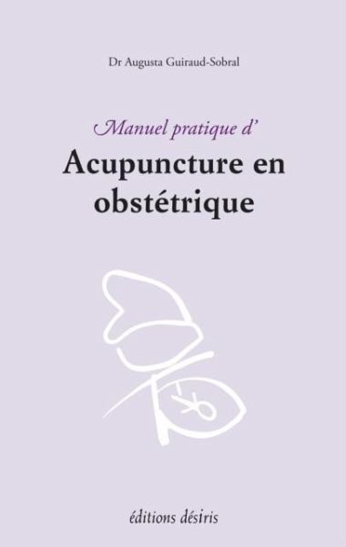 Manuel pratique d'acupuncture en obstetrique (eBook, PDF) Manuel pratique d'acupuncture en obstetrique (eBook, PDF)