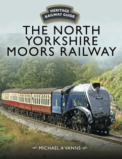 The North Yorkshire Moors Railway (eBook, ePUB) - Vanns, Michael A.