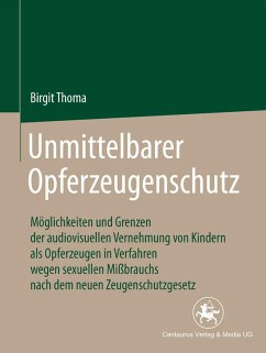 Unmittelbarer Opferzeugenschutz (eBook, PDF) - Thoma, Birgit