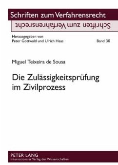 Die Zulaessigkeitspruefung im Zivilprozess (eBook, PDF) - Teixeira De Sousa, Miguel