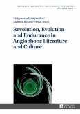 Revolution, Evolution and Endurance in Anglophone Literature and Culture (eBook, PDF)