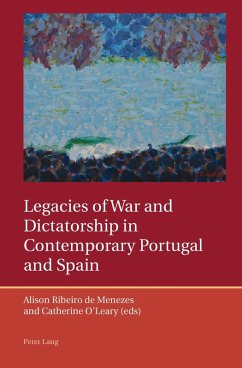 Legacies of War and Dictatorship in Contemporary Portugal and Spain (eBook, PDF)