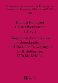 Biographisches Lexikon der demokratischen und liberalen Bewegungen in Mitteleuropa 1770 bis 1848/49 (eBook, ePUB)