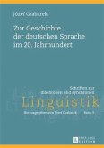 Zur Geschichte der deutschen Sprache im 20. Jahrhundert (eBook, PDF)