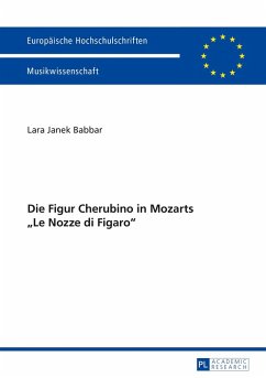 Die Figur Cherubino in Mozarts Le Nozze di Figaro (eBook, ePUB) - Lara Babbar, Babbar