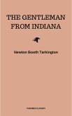The Gentleman from Indiana (eBook, ePUB) The Gentleman from Indiana (eBook, ePUB)