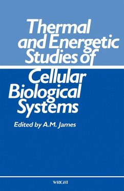 Thermal and Energetic Studies of Cellular Biological Systems (eBook, PDF)