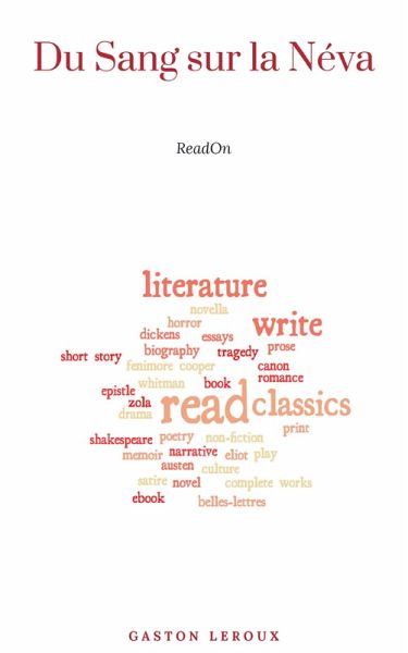 Les Ténébreuses - Tome II - Du Sang sur la Néva (eBook, ePUB) Les Ténébreuses - Tome II - Du Sang sur la Néva (eBook, ePUB)