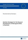 Identity Strategies for the Personal Development of Managerial Elites in Romania (eBook, PDF)
