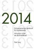 Schweizerisches Jahrbuch fuer Kirchenrecht. Bd. 19 (2014) / Annuaire suisse de droit ecclesial. Vol. 19 (2014) (eBook, PDF)