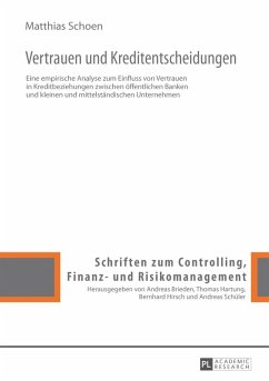 Vertrauen und Kreditentscheidungen (eBook, PDF) - Schoen, Matthias