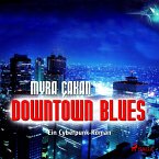 Downtown Blues - Ein Cyberpunk-Roman (Ungekürzt) (MP3-Download)