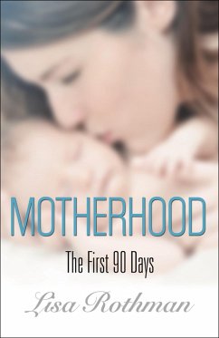 Motherhood (eBook, ePUB) - Rothman, Lisa