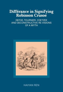 Differance in Signifying Robinson Crusoe (eBook, ePUB) - Haiyan Ren, Ren