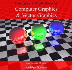 Concepts and Applications of Computer Graphics & Vector Graphics (eBook, PDF) - Perea, Hortensia Gorham
