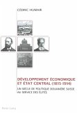 Developpement economique et Etat central (1815-1914) (eBook, PDF)