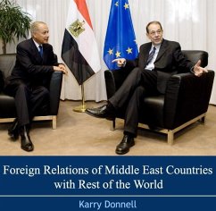 Foreign Relations of Middle East Countries with Rest of the World (eBook, PDF) - Donnell, Karry