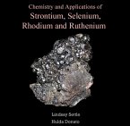 Chemistry and Applications of Strontium, Selenium, Rhodium and Ruthenium (eBook, PDF)