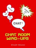 Chat Room Wind-Ups (eBook, PDF) Chat Room Wind-Ups (eBook, PDF)