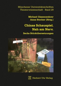 Chinas Schauspiel. Nah am Nerv. (eBook, PDF)