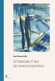 Litterature et jeu : des enjeux essentiels (eBook, PDF)