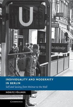 Individuality and Modernity in Berlin (eBook, ePUB) - Follmer, Moritz