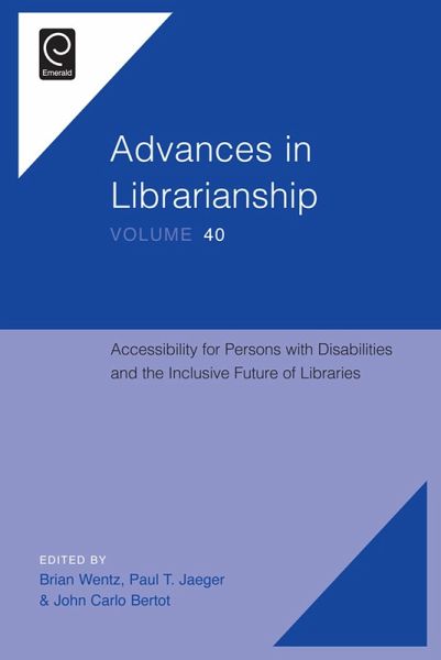 Accessibility for Persons with Disabilities and the Inclusive Future of Libraries (eBook, ePUB) Accessibility for Persons with Disabilities and the Inclusive Future of Libraries (eBook, ePUB)