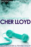 101 Amazing Facts about Cher Lloyd (eBook, ePUB)
