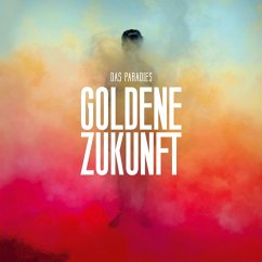 Goldene Zukunft (Weißes Vinyl) - Paradies,Das