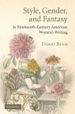 Style, Gender, and Fantasy in Nineteenth-Century American Women's Writing (eBook, ePUB)