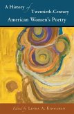 History of Twentieth-Century American Women's Poetry (eBook, ePUB)