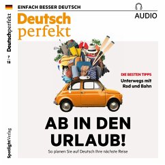 Deutsch lernen Audio - Ab in den Urlaub! (MP3-Download) - Begisheva, Alia; Kerbel, Barbara; Milde, Iris; Schiele, Barbara; Steinbach, Andrea; Wichmann, Anne