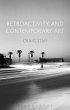 Retroactivity and Contemporary Art... - Bild 1