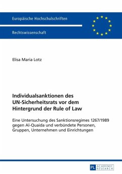 Individualsanktionen des UN-Sicherheitsrats vor dem Hintergrund der Rule of Law (eBook, ePUB) - Elisa Maria Lotz, Lotz