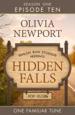 Hidden Falls: One Familiar Tune - Episode 10 (eBook, ePUB) Hidden Falls: One Familiar Tune - Episode 10 (eBook, ePUB)